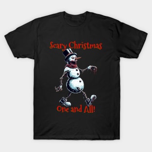 Scary Christmas, One and All. T-Shirt